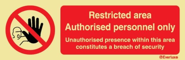 Restricted area authorised personnel only sign 